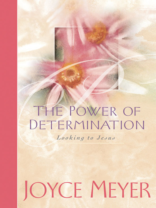 Title details for The Power of Determination by Joyce Meyer - Available